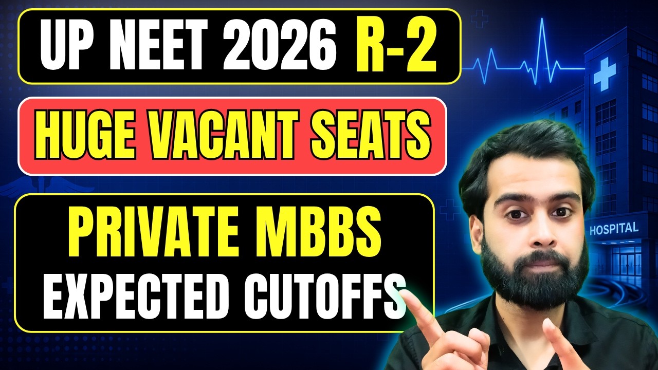 UP NEET 2026 R-2 Choice Filling | MBBS Expected Cutoffs | High Vacant Seats