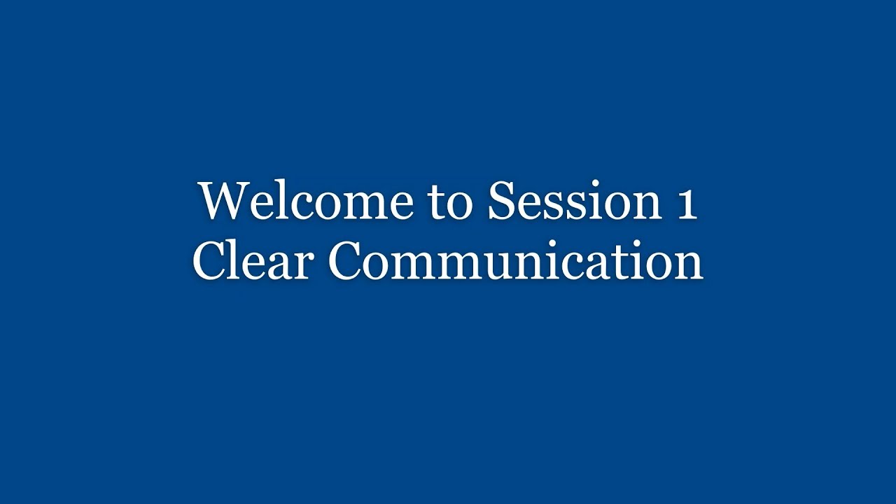 TA Training Webinar - Session I - Clear Communication