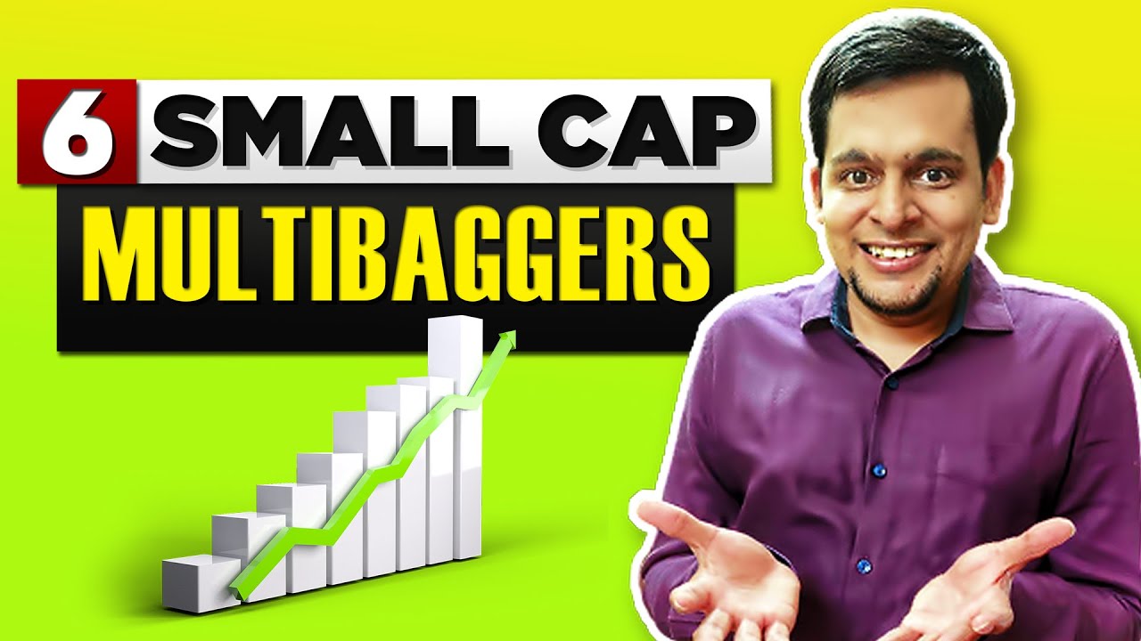 6 BEST SMALL CAP Stocks which can be MULTIBAGGER Stocks? Top Growth Stocks in Small Caps in 2021.