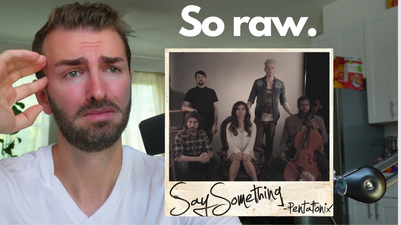 First Reaction to | Pentatonix - Say Something |