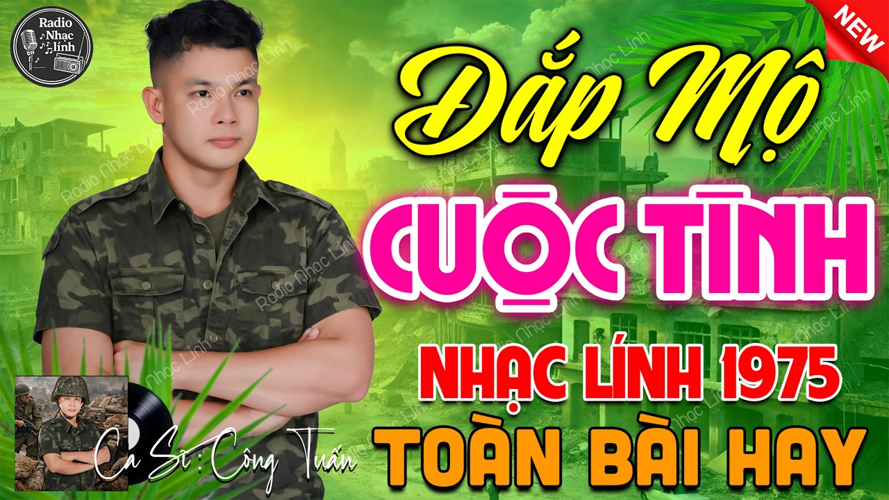 ĐẮP MỘ CUỘC TÌNH - BOLERO CÔNG TUẤN ➤ LK Nhạc Lính Xưa Bất Hủ 1975 CỰC ÊM TAI DỄ NGỦ