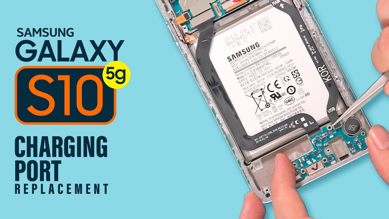 Samsung Galaxy S10 5G Charging Port Replacement