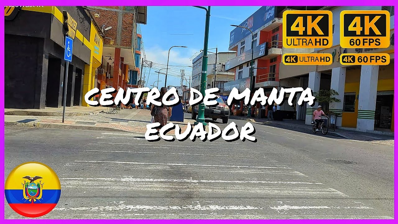 Centro de Manta / WALK TOUR 4K HDR 2023 🇪🇨