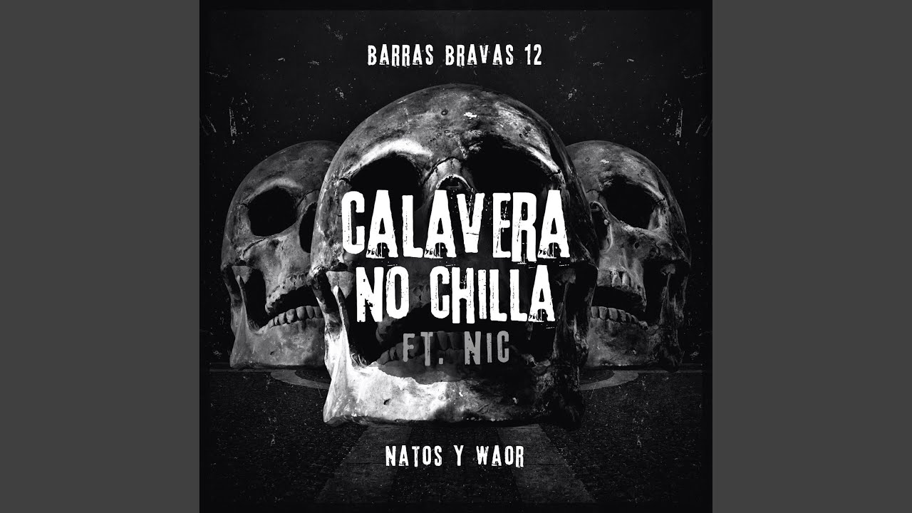 Calavera no chilla (feat. Nic)