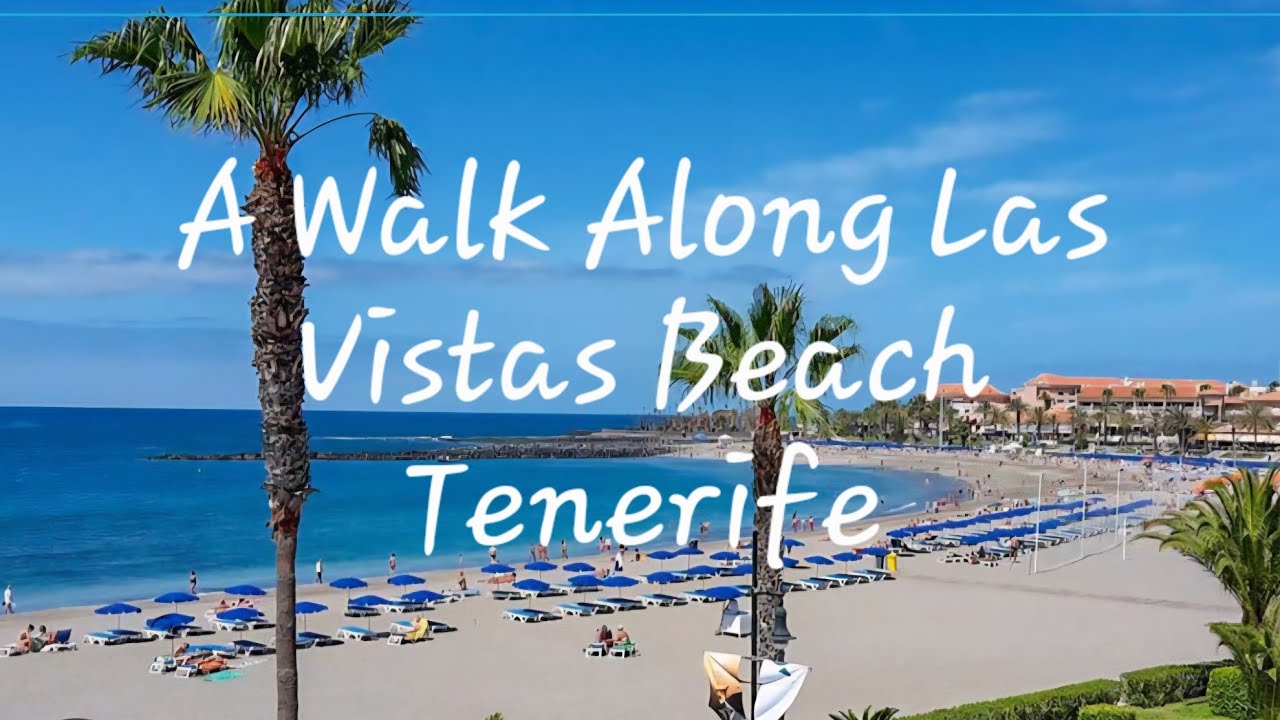 A Walk Along Las Vistas Beach Tenerife Today 4 June 2025