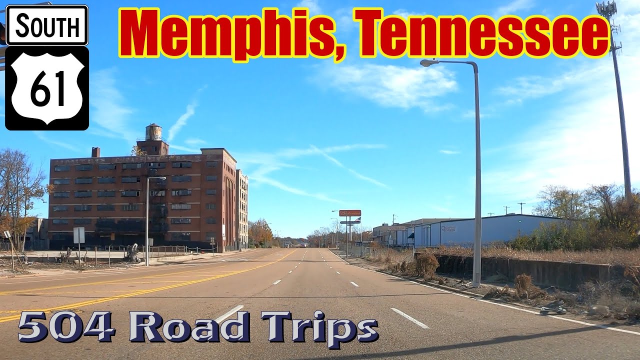 Road Trip #787 - US-61 S - Tennessee (All of It) - Memphis