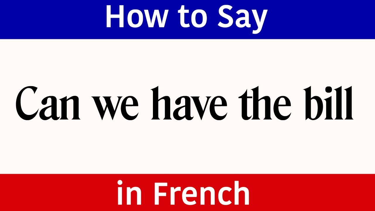 Learn French | 'Can We Have The Bill