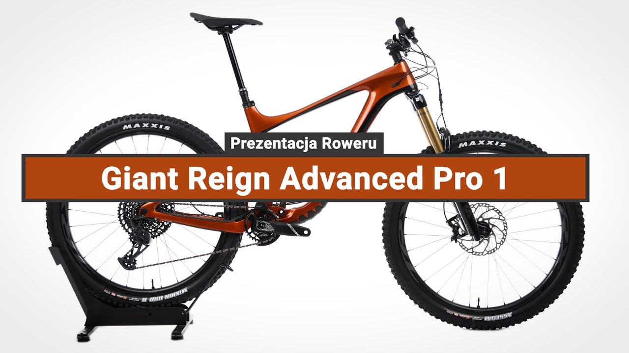 Rower G&oacute;rski Giant Reign Advanced Pro 1 - Prezentacja roweru