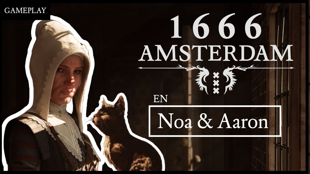 Noa & Aaron | Two Characters, Two Centuries, One Mission | 1666 Amsterdam | Gameplay Feature 2