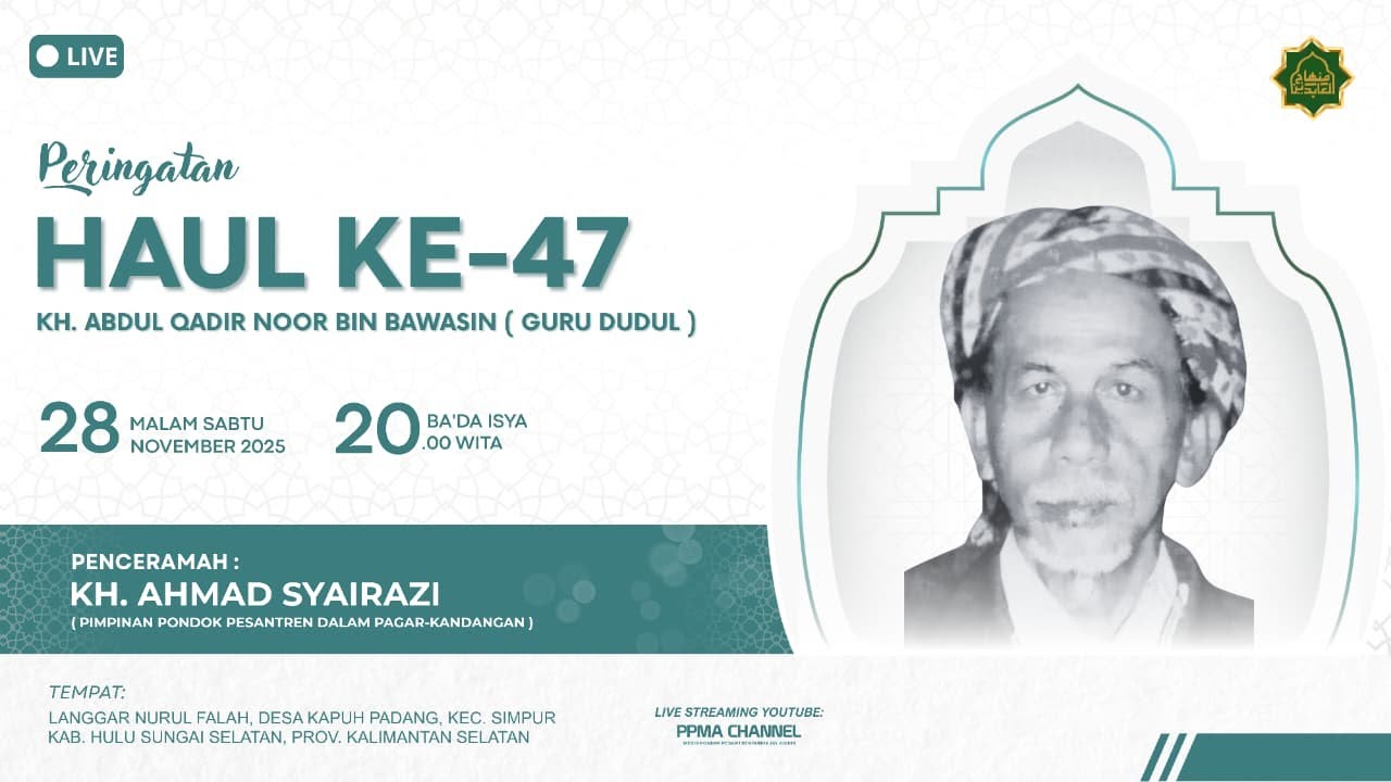 🔴HAUL KH. ABDUL QADIR NOOR BIN BAWASIN (GURU DUDUL) KE-47. LANGGAR NURUL FALAH, KAPUH PADANG, HSS.