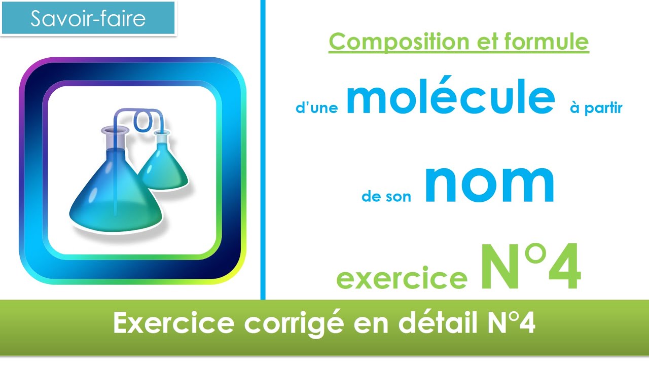 Composition et formule d'une molécule à partir du nom en 2' exercice N°4🧪 Chimie