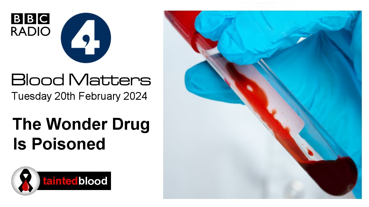 Blood Matters : Episode 2 The Wonder Drug Is Poisoned - BBC Radio 4 - 20th February 2024
