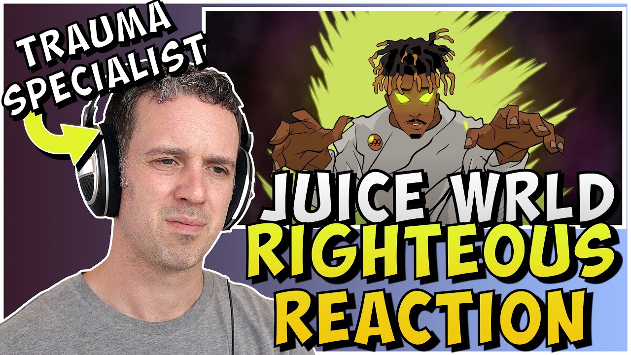 This was HARD to hear - Psychotherapist REACTS to Juice Wrld Righteous