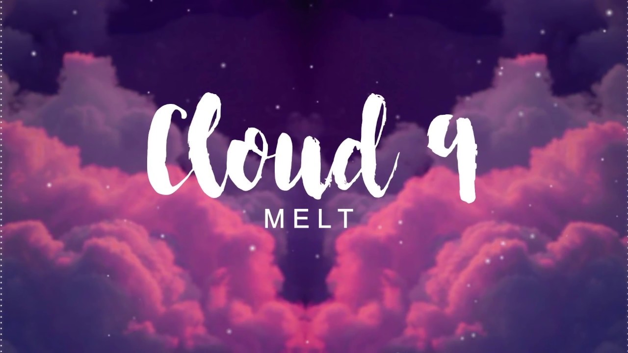 Meltberry - Cloud 9 (Original)