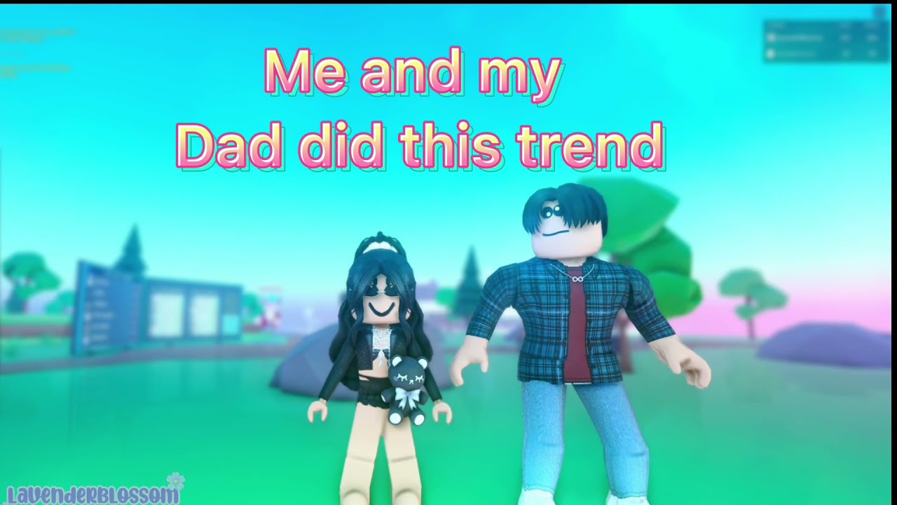 Me And My *DAD* Did This Trend 2021!!!!✨💖 | ROBLOX #shorts
