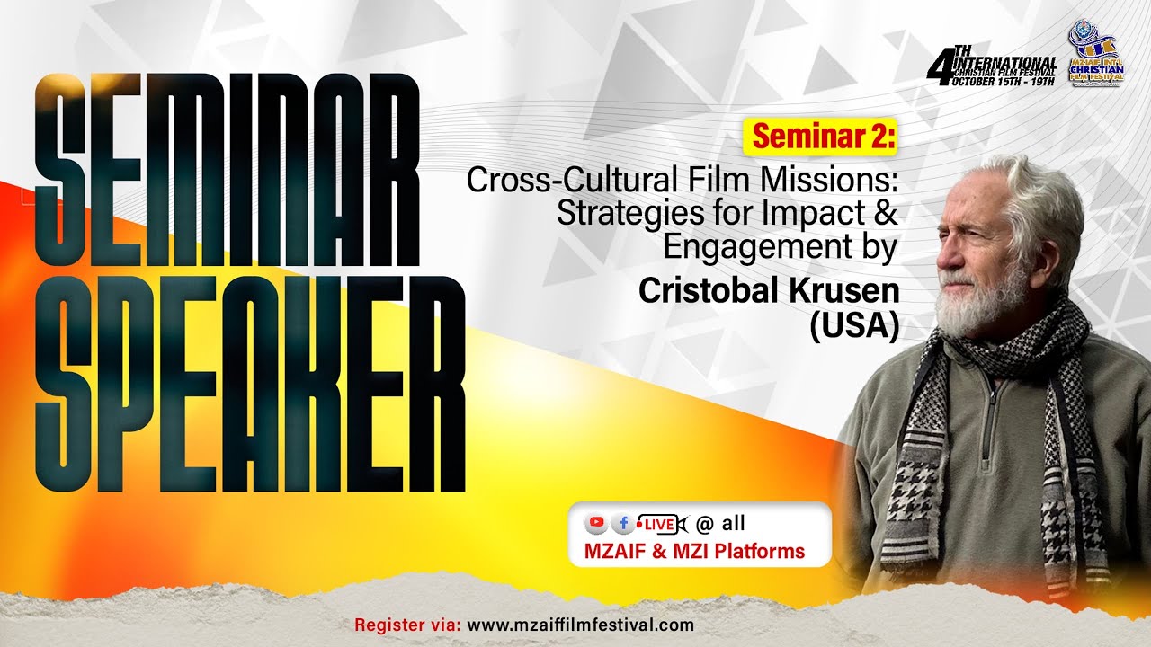 Cross-Cultural Film Missions: Strategies for Impact & Engagement | Cristobal Krusen