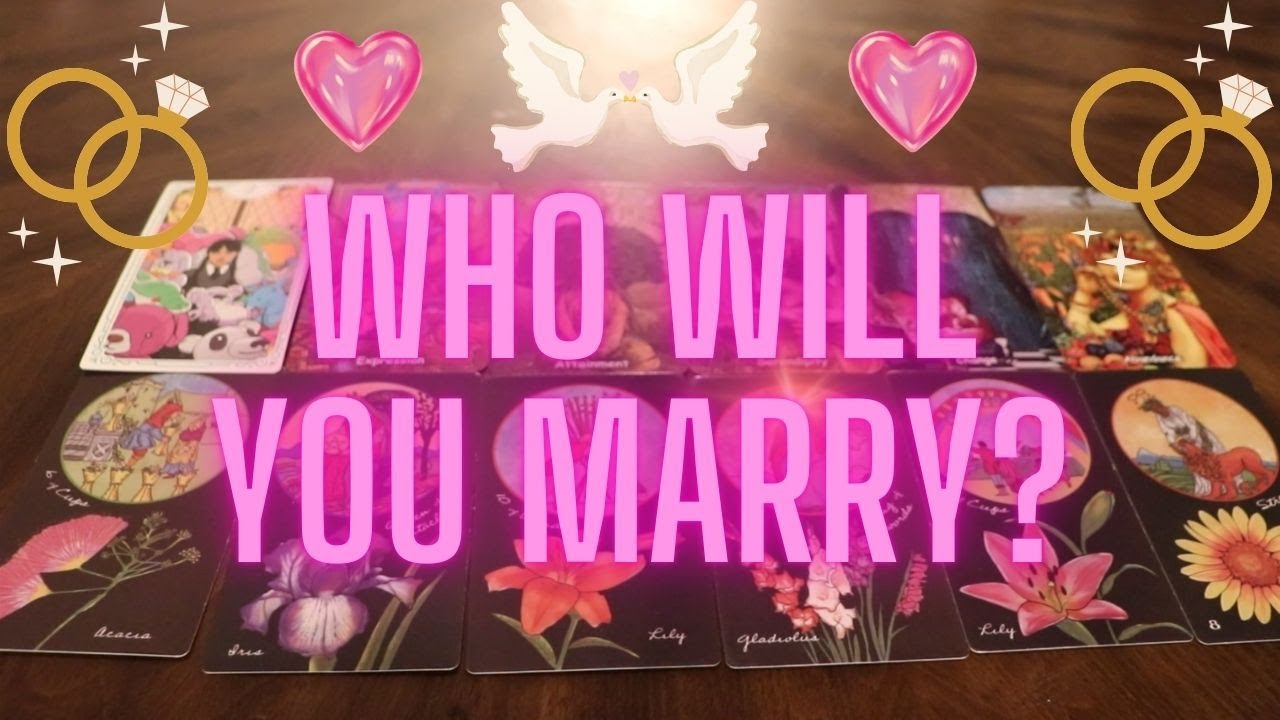 💞💍WHO WILL YOU MARRY? 💒💑 Pick a Card Reading