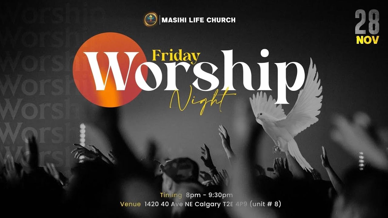 FRIDAY WORSHIP SERVICE | November 28th 2025 | Masihi Life Church Calgary