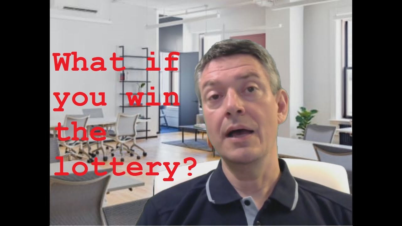 What if you win the Lottery?