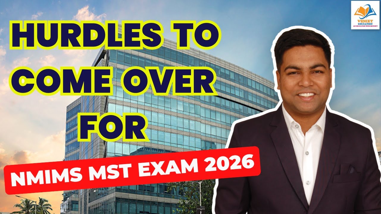 HURDLES TO COME OVER NMIMS MST EXAM 2026.
