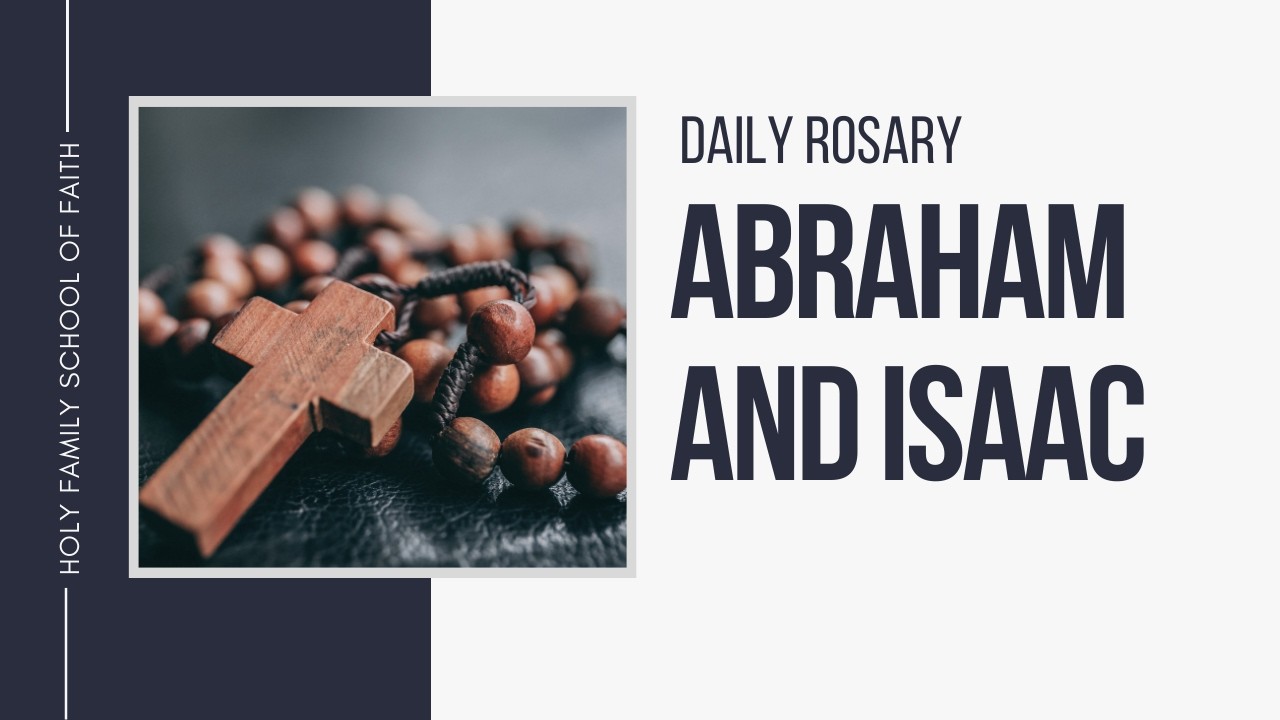 [Ежедневные размышления над Розарием] Авраам и Исаак