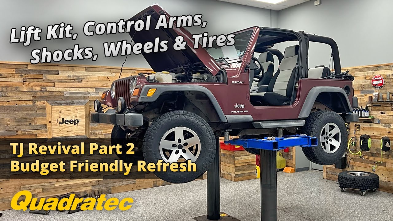 TJ Revival Ep. 2 - Budget-Friendly Refresh: Lift Kit, Control Arms, Shocks, Wheels and Tires