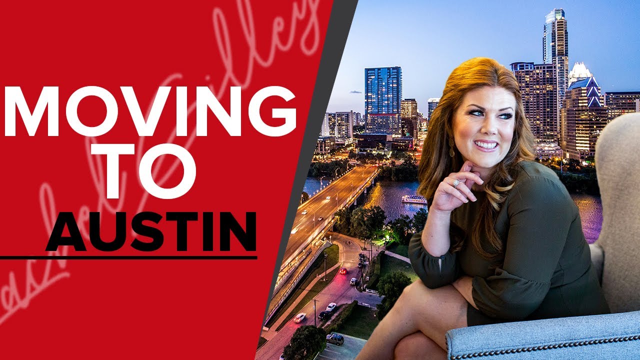 Moving to Austin l Austin Texas