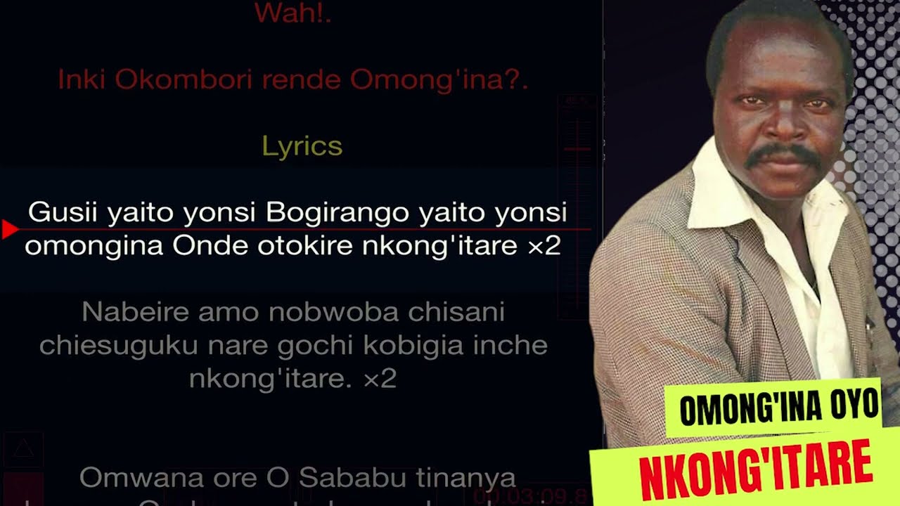 Omong'ina Oyo inkong'itare [Lyrics] ___ JOHN ARIISI O'SABABU