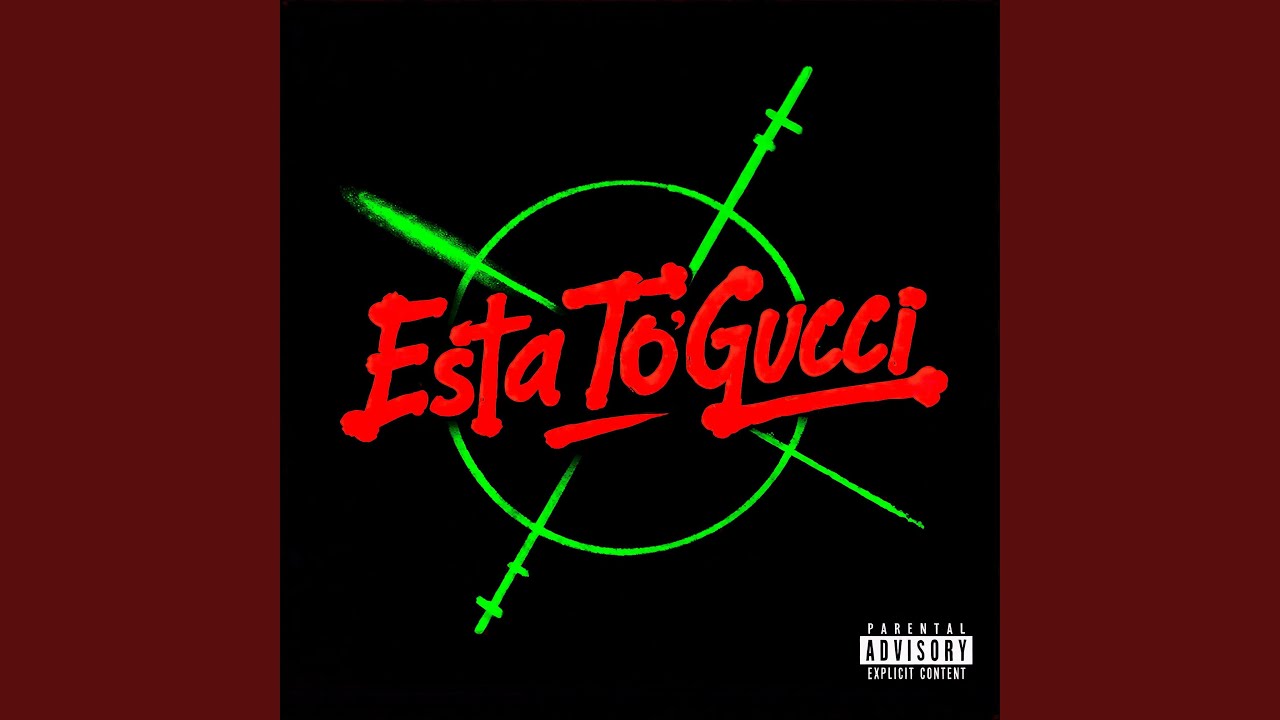 Esta To' Gucci