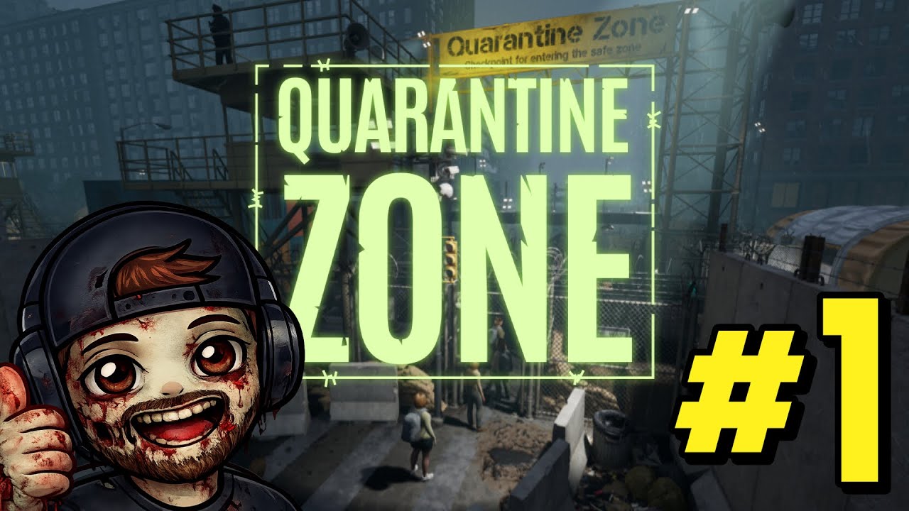 This Game Is Amazing! | Quarantine Zone #1