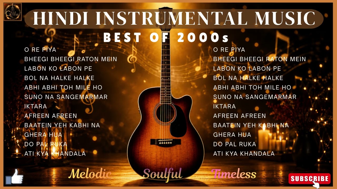 Best Hindi Instrumental Music of the 2000s  Romantic Guitar Collection Relaxing Bollywood Melodies