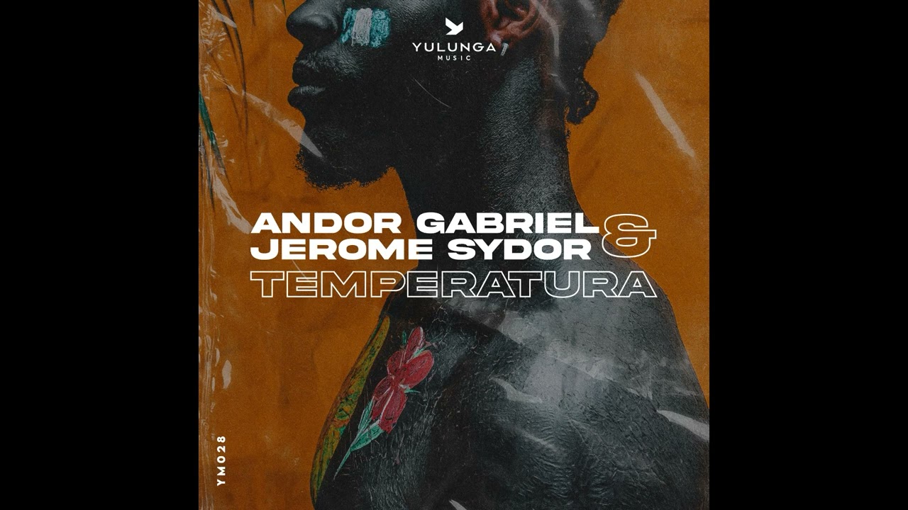 Andor Gabriel & Jerome Sydor   Temperatura Extended mix