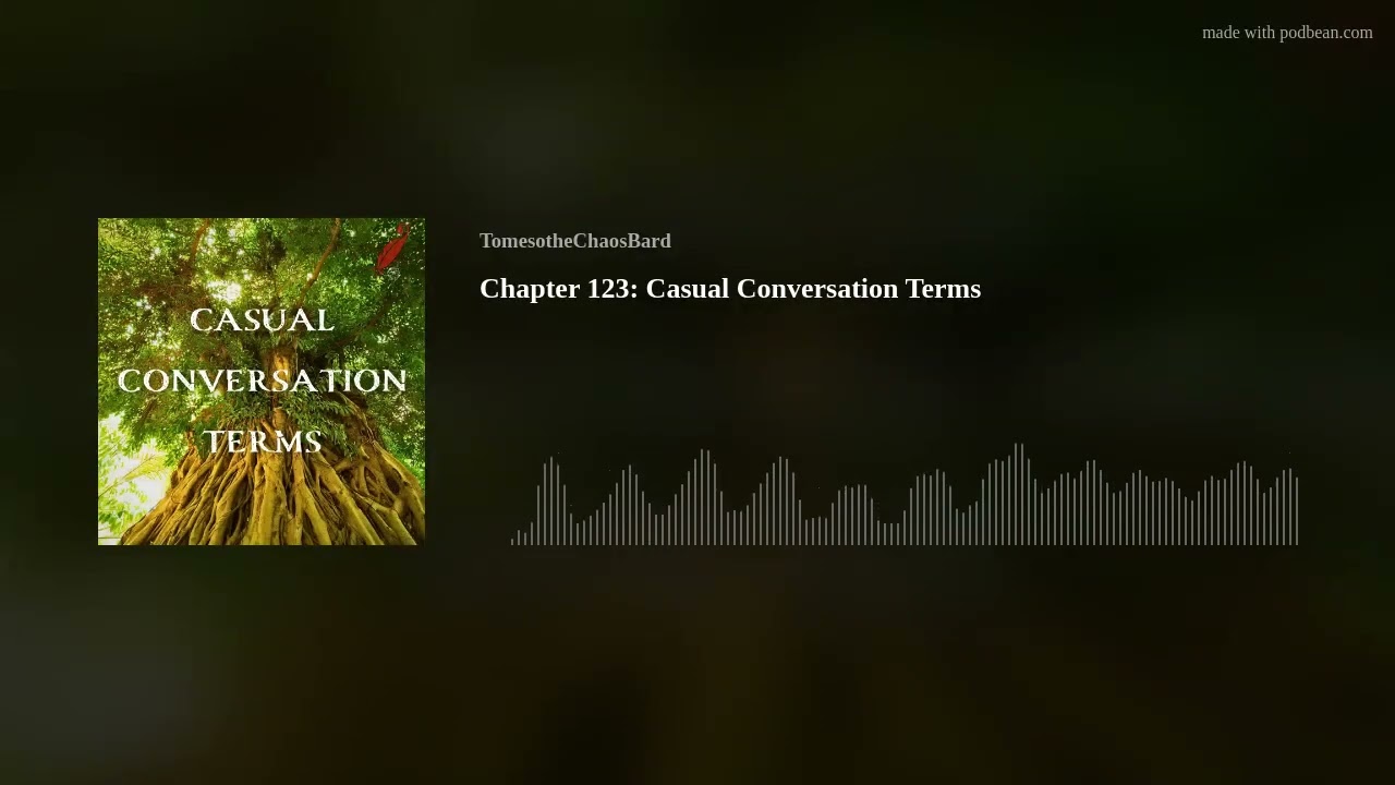 Chapter 123: Casual Conversation Terms