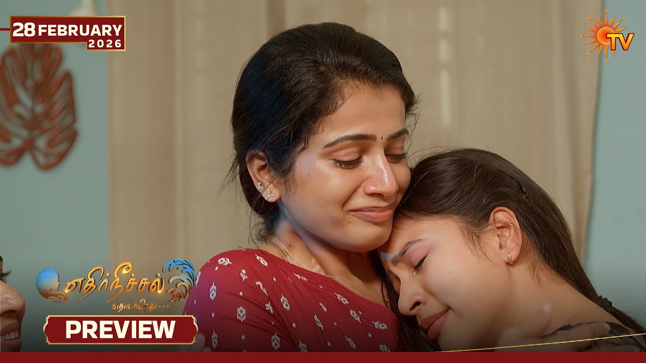 Ethirneechal Thodargiradhu - Preview | 28 Feb 2026 | Tamil Serial | Sun TV