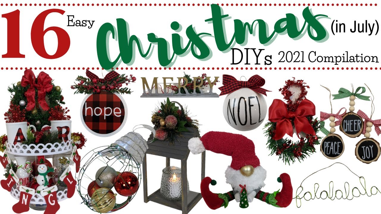 16 EASY CHRISTMAS IN JULY DIYS 2021 COMPILATION | FUN/EASY HOLIDAY DECOR YOU CAN CREATE ON A BUDGET