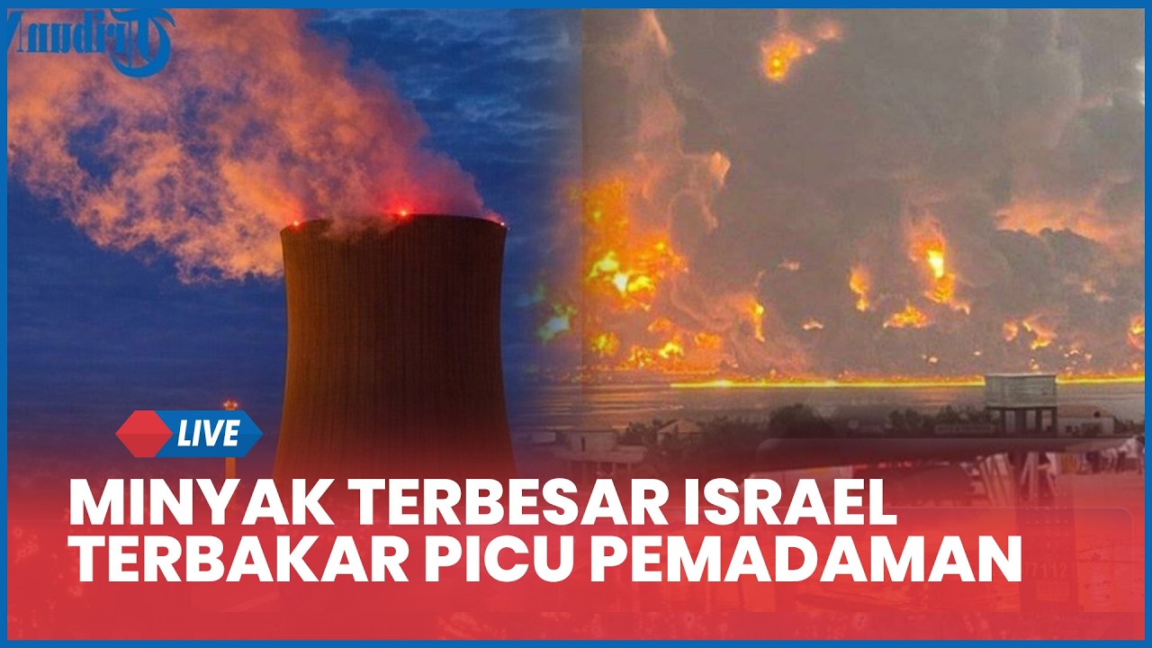 Detik-detik Kilang Minyak Terbesar Israel Terbakar dan Picu Pemadaman Listrik Dihantam Rudal Iran