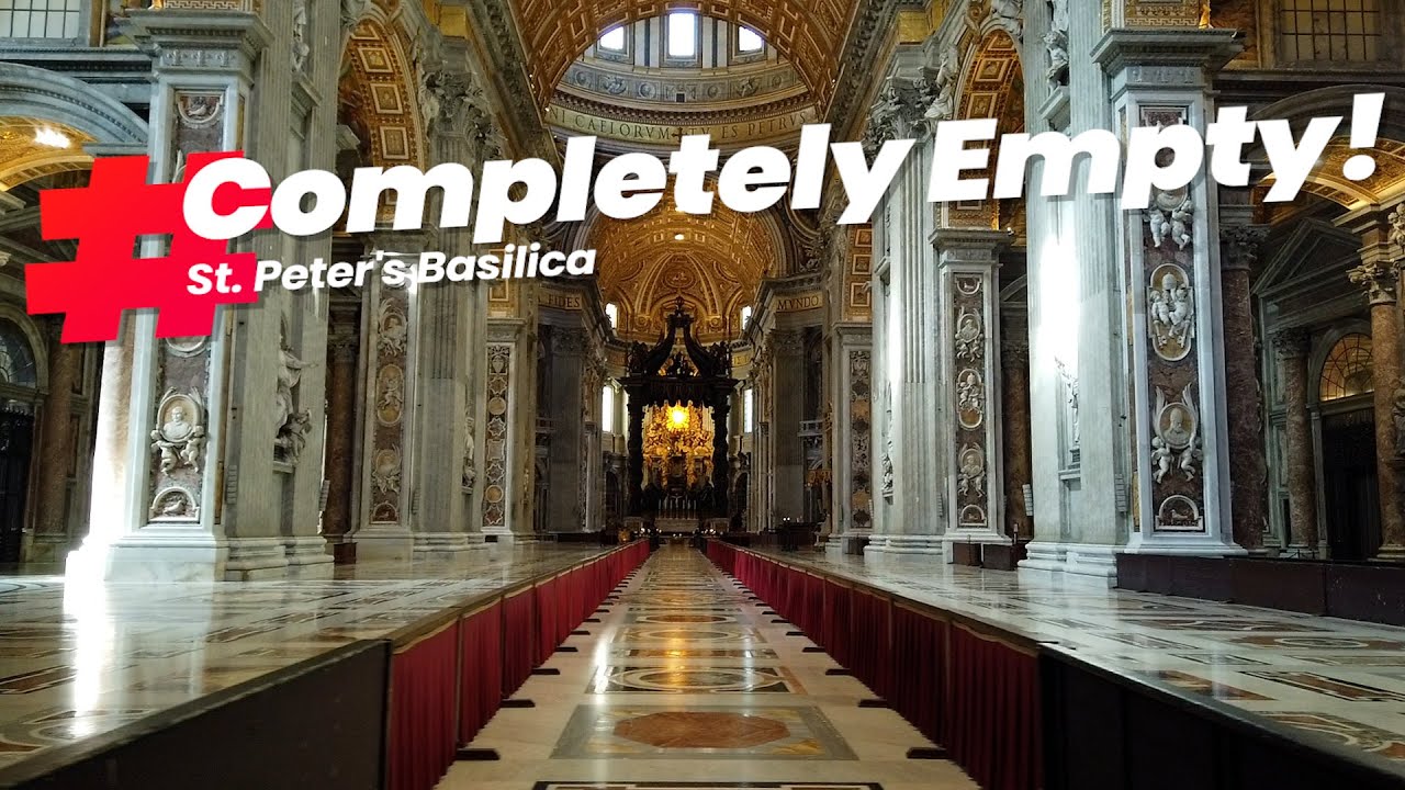 St. Peter's Basilica COMPLETELY EMPTY! 1 hour+