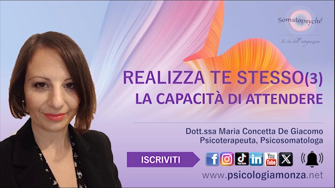 Realizza te stesso 3.0. La capacità di attendere.
