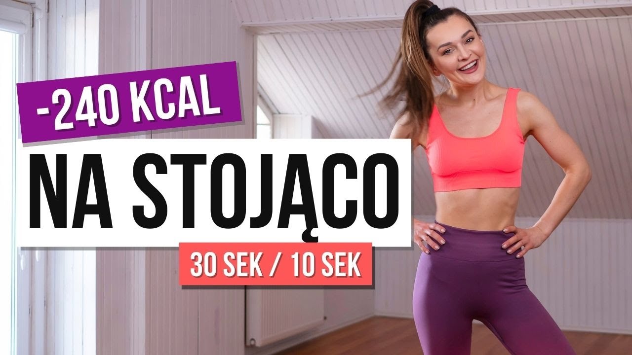 Interwałowy trening NA STOJĄCO -240 kcal