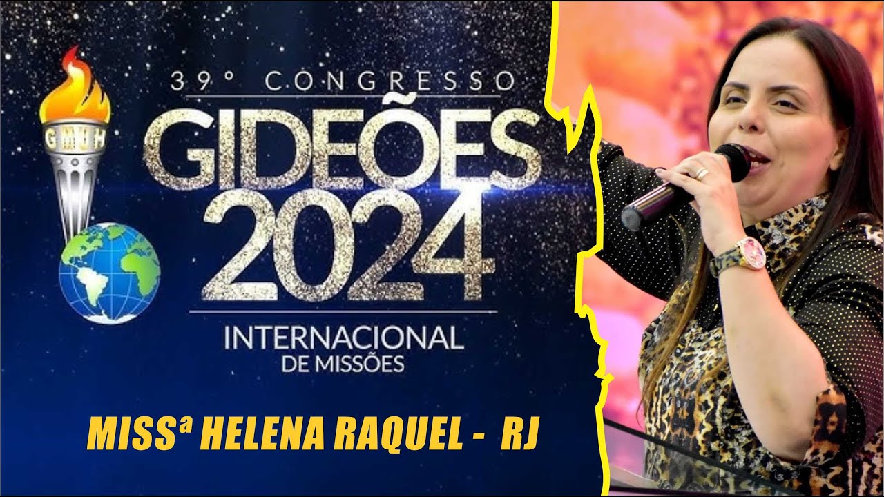 GIDEÕES 2024 -  MISSª HELENA RAQUEL 26/04/2024 NOITE