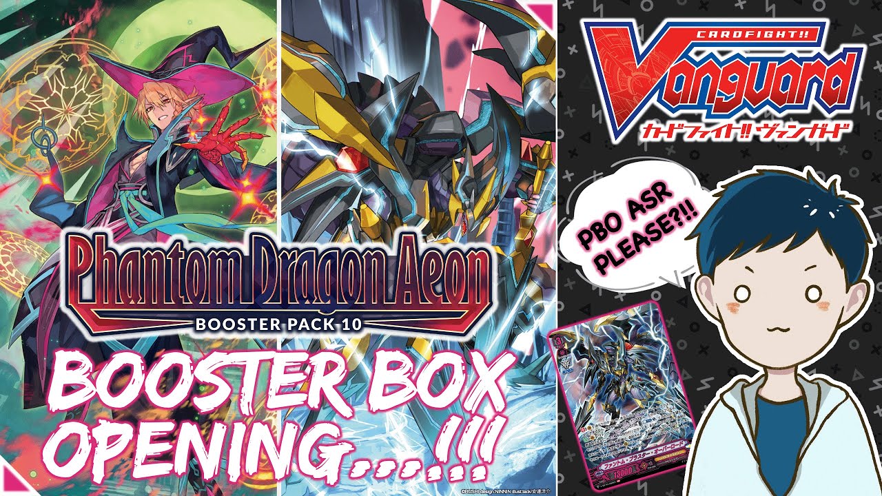 Cardfight!! Vanguard V-BT10: Phantom Dragon Aeon Booster Box Opening || ASR PULLED?!!