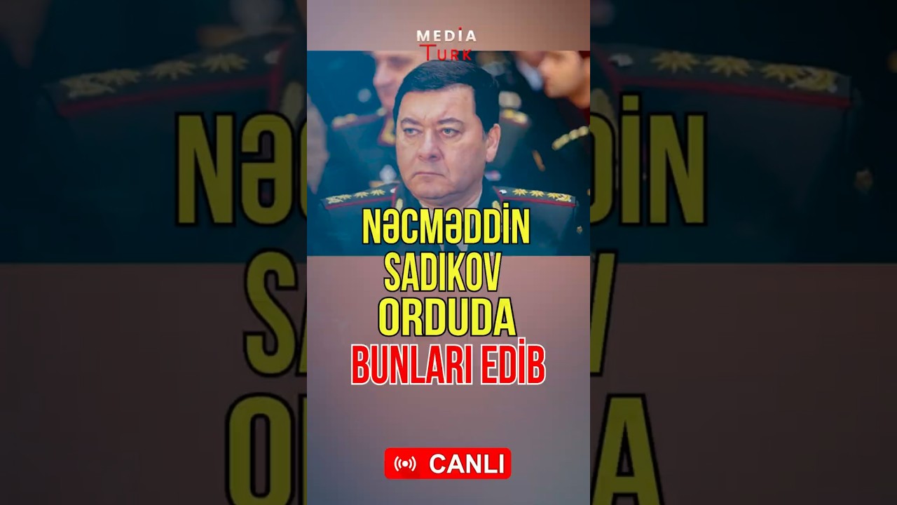 Nəcməddin Sadıkov orduyla h&ouml;kumət arasında bariyer qurmuşdu - Media Turk TV #mediaturktv #trend