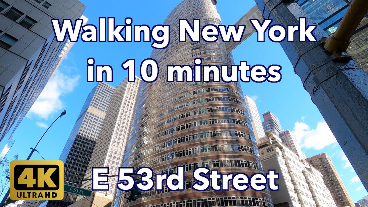 【4K】Walking New York #111 | East 53rd Street | From 3rd Ave to 5th Ave | Midtown Manhattan