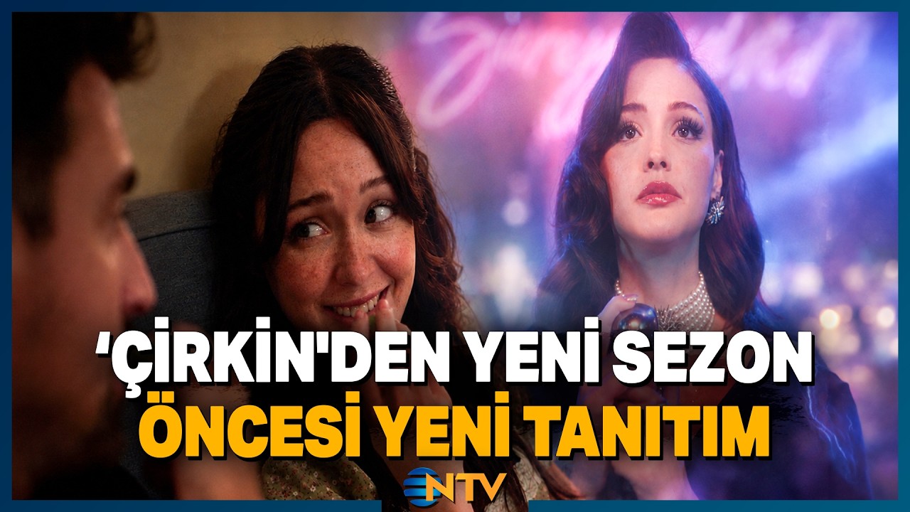 Star TV Dizisi '&Ccedil;irkin' 2. Sezonuyla Bu Akşam Ekranlara Geliyor! | NTV