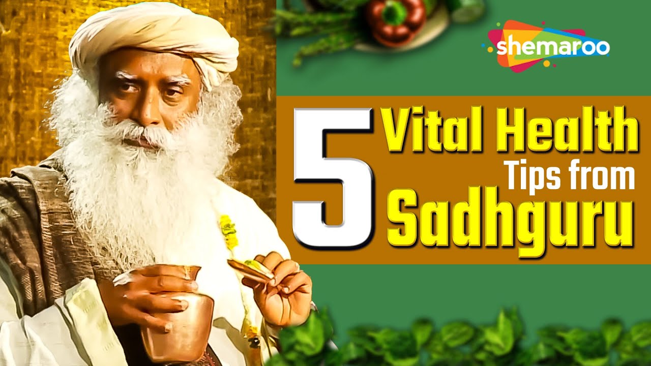 5 Vital Health Tips from Sadhguru | Spiritual Life