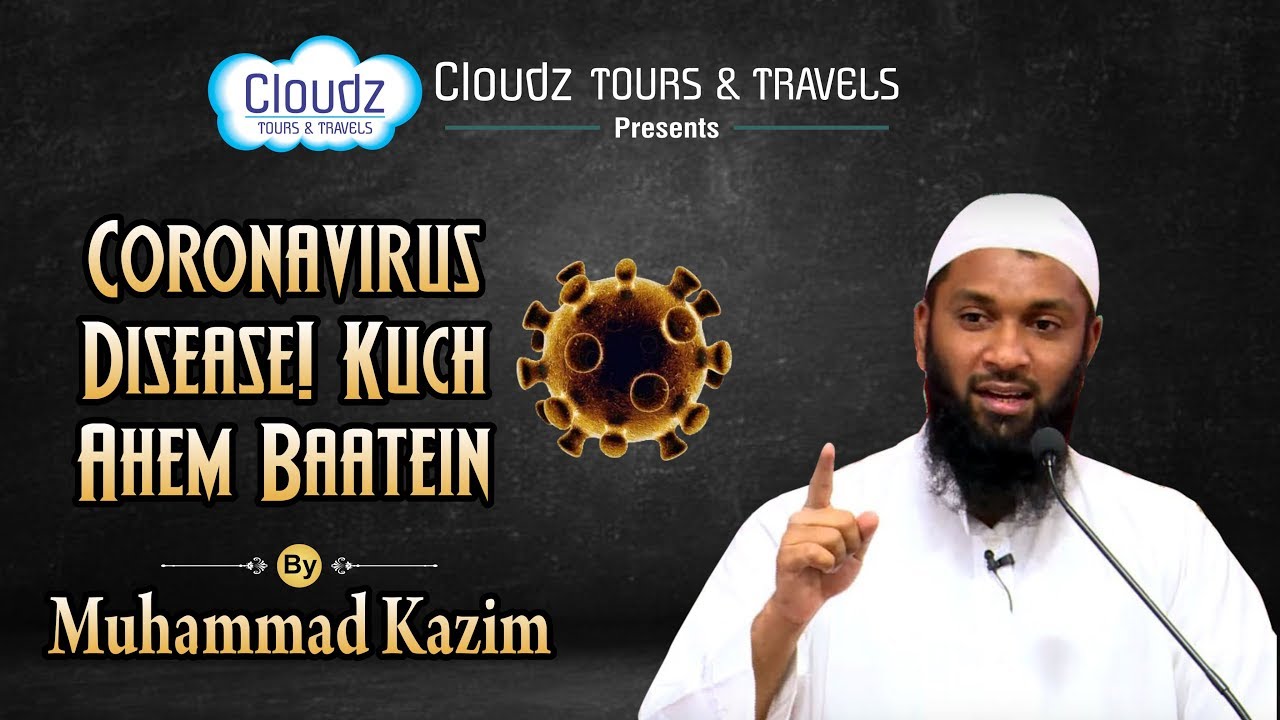 Live┇🦠Covid 19 (Coronavirus Disease! Kuch Ahem Baatein)┇✨Muhammad Kazim حَفِظَهُ اللهُ┇HD┇