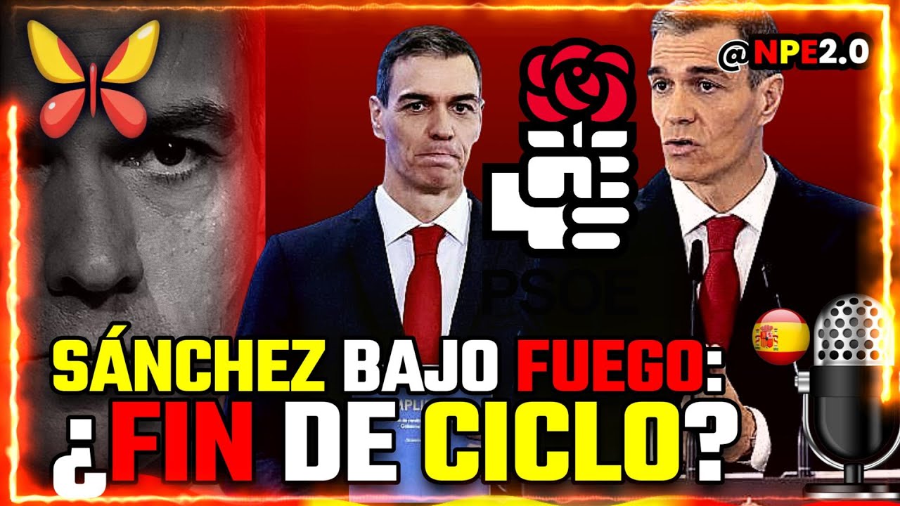 🦋 SÁNCHEZ BAJO PRESIÓN: Balance 2025 en Moncloa entre Corrupción y Acoso 🚨⚖️ 🎙️ #podcast