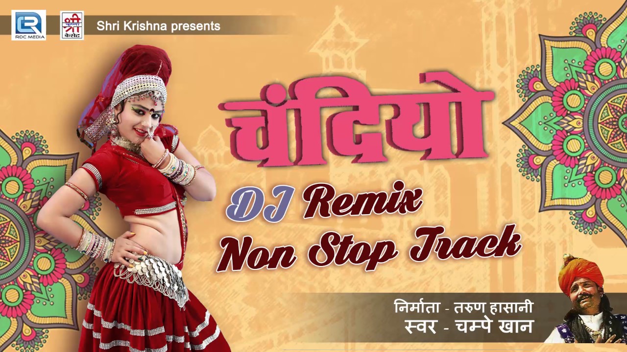 Champe Khan Hits | चंदीयो - Original Rajasthani Song | Chandiyo Remix | 1 Hour Nonstop Track