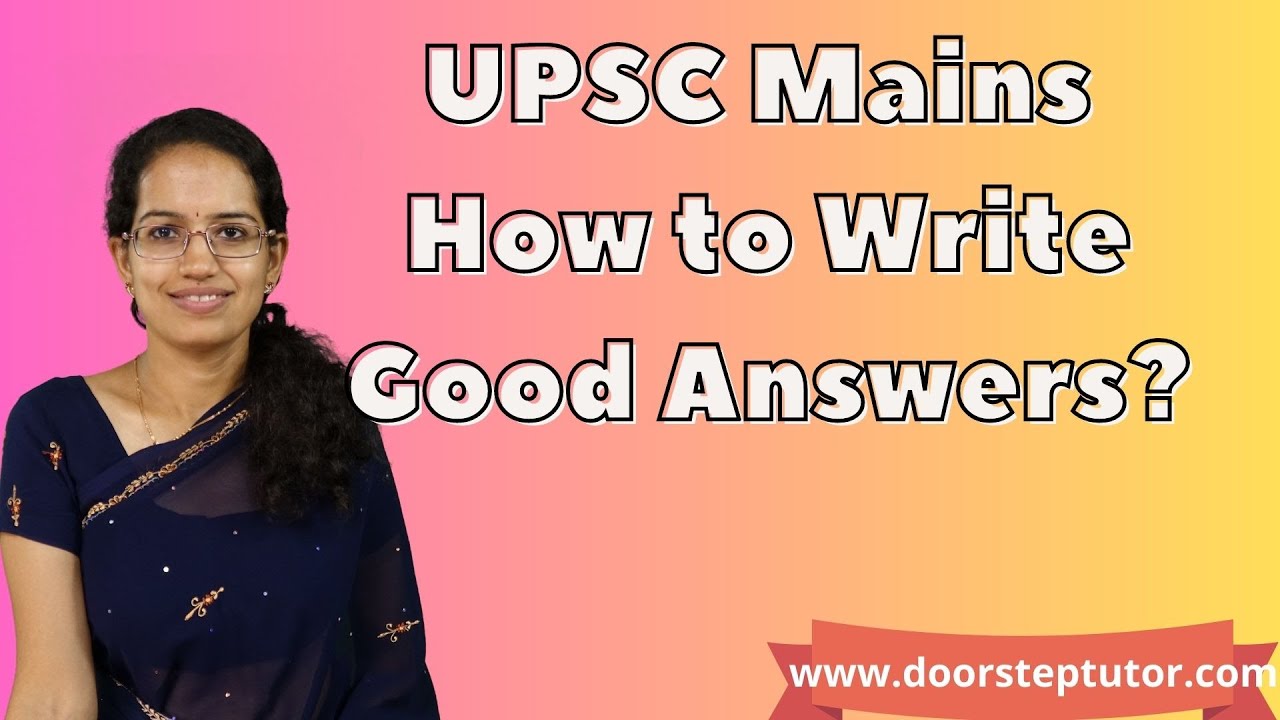 How to Write Good Answers? UPSC CSE 2023 Mains - Live Dr. Manishika| Doorsteptutor.com