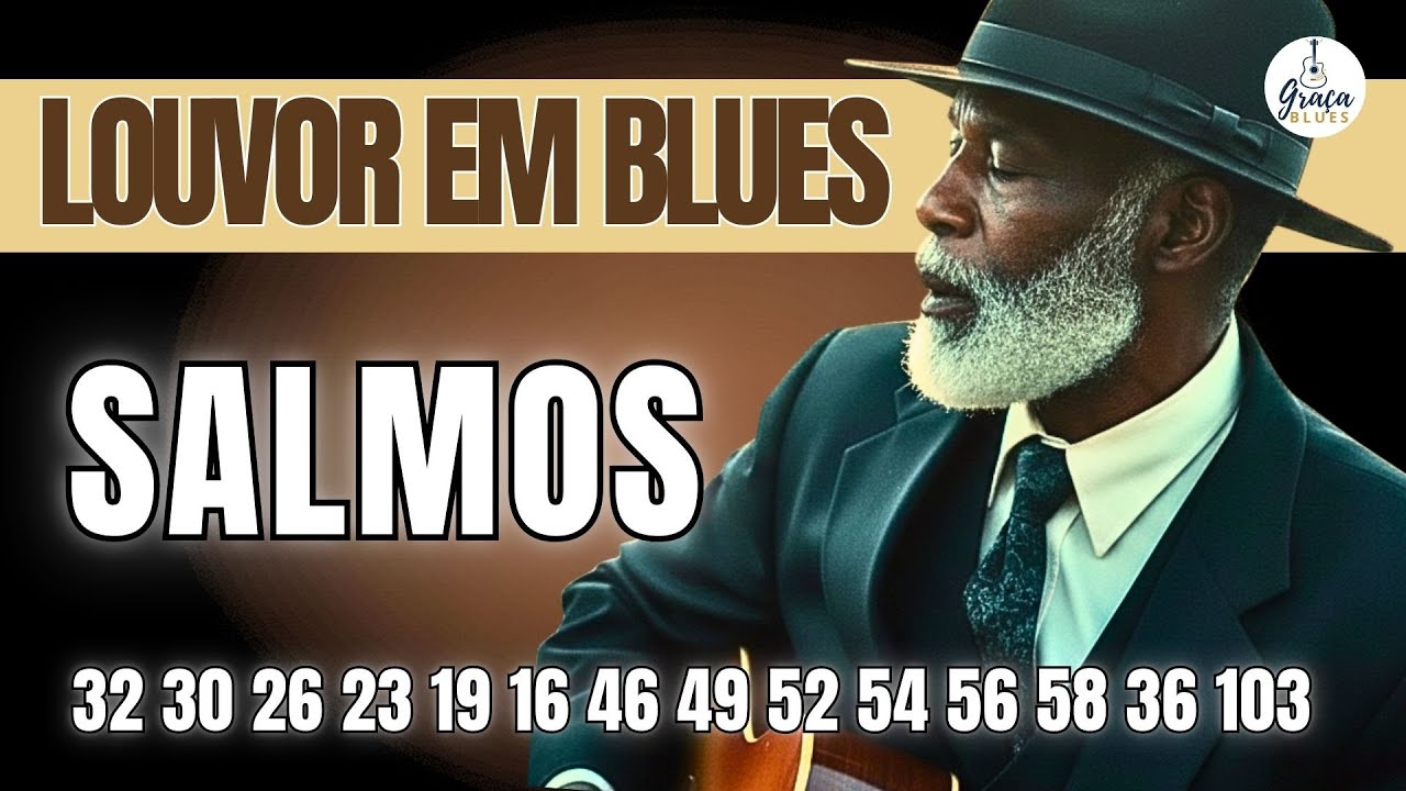 Salmos em Blues - Deus cuida de você